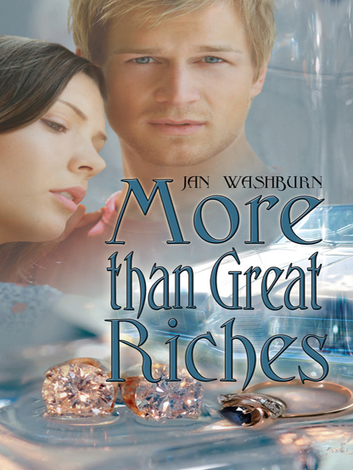 Title details for More Than Great Riches by Jan Washburn - Available